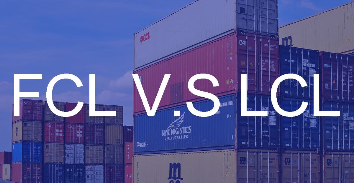 International Logistics: FCL vs LCL